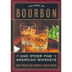 The Book of Bourbon: And Other Fine American Whiskeys