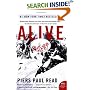 Alive : Sixteen Men, Seventy-two Days, and Insurmountable Odds--the Classic Adventure of Survival in the Andes (P.S.)
