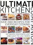 Ultimate Kitchen Companion: Over 2000 Recipes for Everyday Cooking