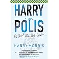 Harry the Polis: Nuthin' Like the Truth