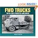 FWD Trucks 1910-1974 Photo Archive