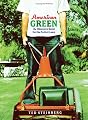 American Green: The Obsessive Quest for the Perfect Lawn