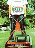 American Green: The Obsessive Quest for the Perfect Lawn