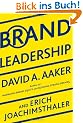 Brand Leadership: Building Assets In an Information Economy