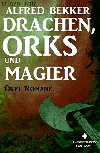 Drachen, Orks und Magier (German Edition)