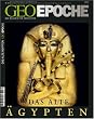Geo Epoche 32/2008: Das Alte �gypten: Das Magazin f�r Geschichte