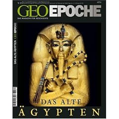 Geo Epoche 32/2008: Das Alte �gypten: Das Magazin f�r Geschichte