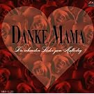 Danke Mama--------------------