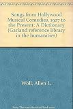 Songs from Hollywood musical comedies, 1927 to the present : a dictionary