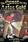 The quest for the Aztec gold