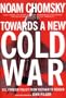 Toward a New Cold War: Essays on the Current Crisis and How We Got There