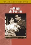 Una Mujer Sin Destino