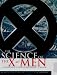 Science Of The X Men