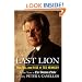 Last Lion: The Fall and Rise of Ted Kennedy