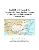 Furniture Books item: The 2007-2012 Outlook for Furniture for Bars, Bowling Centers, Cafeterias, and Restaurants in Greater China