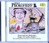 Serge Prokofieff. Peter und der Wolf. CD: Oder: Serge, wir wollen Musik!