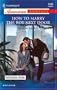 How To Marry The Boy Next Door: Sullivan's Rules (Harlequin American Romance)
