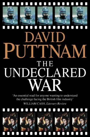 The Undeclared War: Struggle for Control of the World's Film Industry