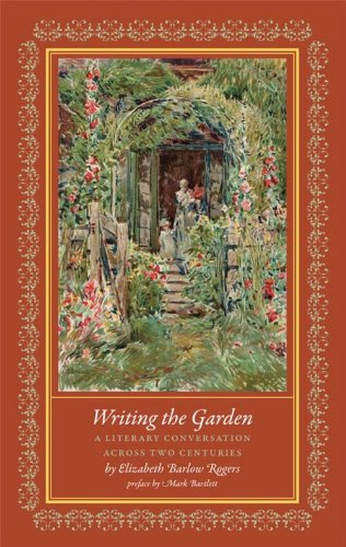 Writing the Garden: A Literary Conversation Across Two Centuries