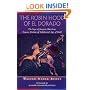 The Robin Hood of El Dorado: The Saga of Joaquin Murrieta, Famous Outlaw of California's Age of Gold (Historians of the Frontier and American West Series)