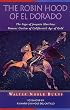 The Robin Hood of El Dorado: The Saga of Joaquin Murrieta, Famous Outlaw of California's Age of Gold (Historians of the Frontier and American West Series)