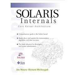 Solaris Internals: Architecture and Techniques: Core Kernal Components Vol 1