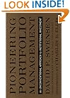 Pioneering Portfolio Management: An Unconventional Approach to Institutional Investment