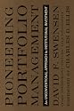 Pioneering Portfolio Management: An Unconventional Approach to Institutional Investment