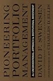 Pioneering Portfolio Management: An Unconventional Approach to Institutional Investment