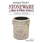 Antique Trader Stoneware and Blue and White Pottery Price Guide by Kyle Husfloen