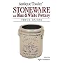 Antique Trader Stoneware and Blue & White Pottery Price Guide