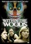Within the Woods