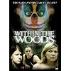 Within the Woods