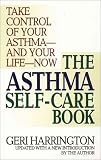 The Asthma Self-Care Book: How to Take Control of Your Asthma