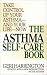  - The Asthma Self-Care Book: How to Take Control of Your Asthma