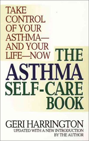 The Asthma Self-Care Book: How to Take Control of Your Asthma