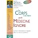 Le corps a ses raisons que la m�decine ignore