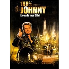 Johnny Hallyday : 100% Johnny Live � la Tour Eiffel - DVD