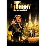 Johnny Hallyday : 100% Johnny Live � la Tour Eiffelpar Johnny Hallyday