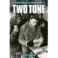 Sent from Coventry: The Chequered Past of Two Tone