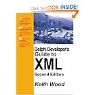Delphi Developer's Guide to XML, 2nd Edition by Keith Wood