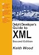 Delphi Developer's Guide to XML, 2nd Edition