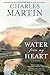 Water from My Heart: A Novel