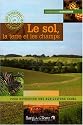 Le sol, la terre et les champs : Pour retrouver une agriculture saine