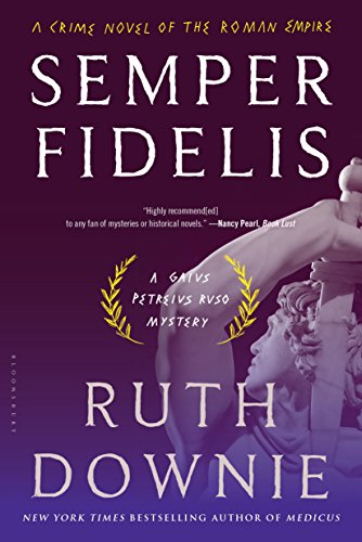 Semper Fidelis: A Crime Novel of the Roman Empire (Medicus Novels Book 5)