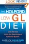 The Holford Low GL Diet: Lose Fat Fast Using the Revolutionary Fatburner System