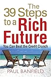 The 39 steps to a rich future : discover the right way to wealth