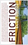 Friction (Mexican Literature Series)