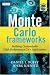 Monte Carlo Frameworks: Building Customisable High-performance C++ Applications (The ...