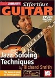 Revue Effortless Guitar  / Richard Smith - Effortless Guitar - Jazz Soloing Techniques